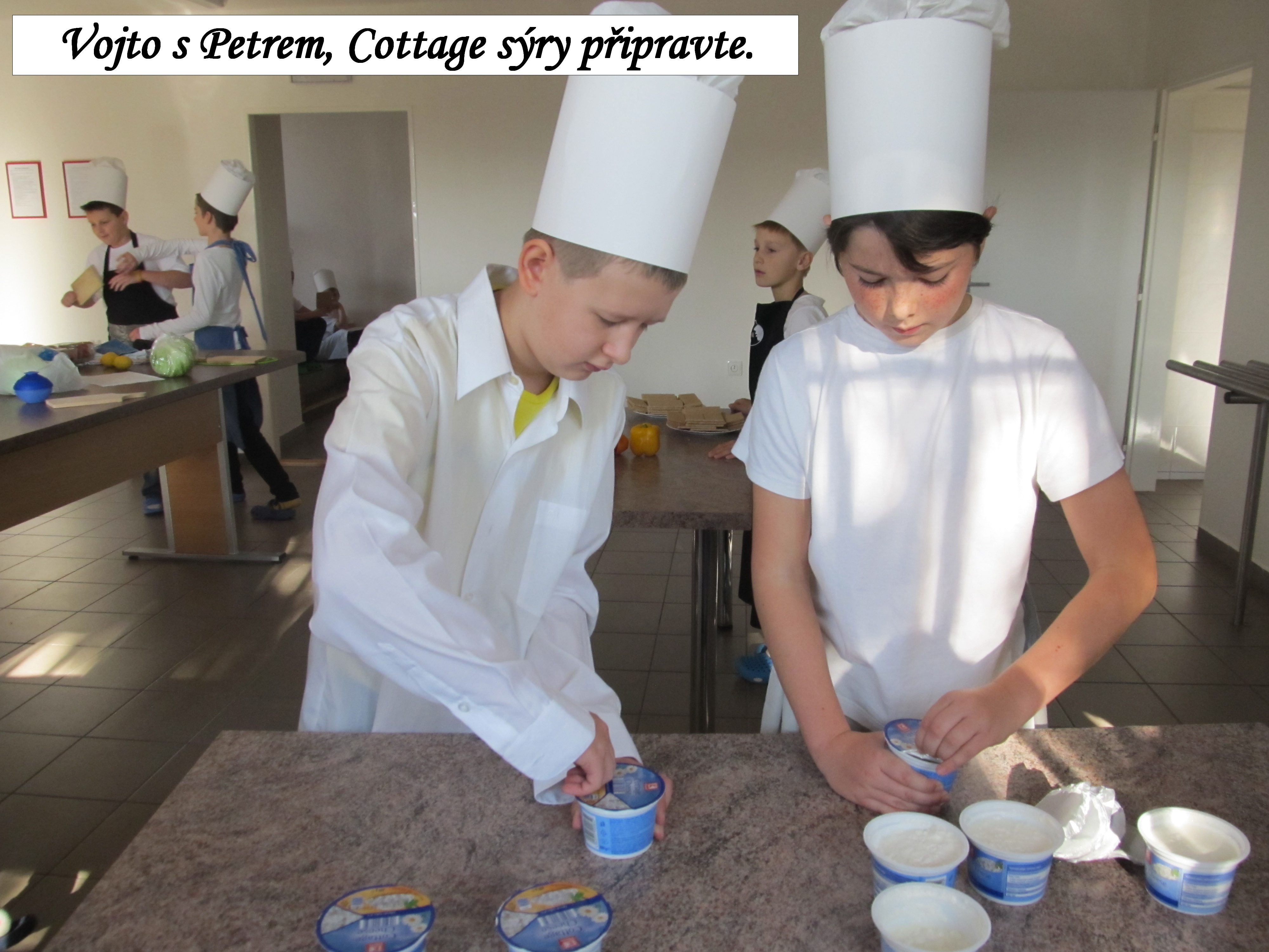 Vojto s Petrem, Cottage sýry připravte. 3